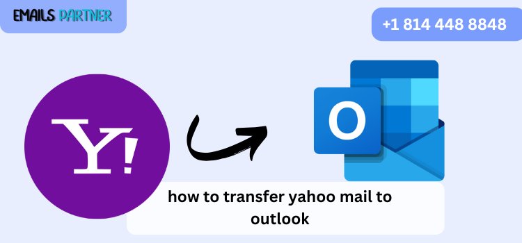 How to Transfer Yahoo Mail to Outlook Without Third-Party Software